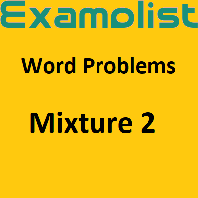 Mixture Problems 2